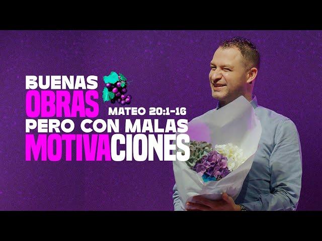 Buenas obras pero con malas motivaciones | La Central | Pastor Andrés Arango