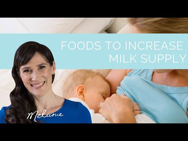 What can I eat to increase milk supply?