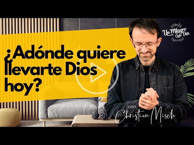  ¿Adónde quiere llevarte Dios hoy? | Josué 1:7 | Reflexiones cristianas