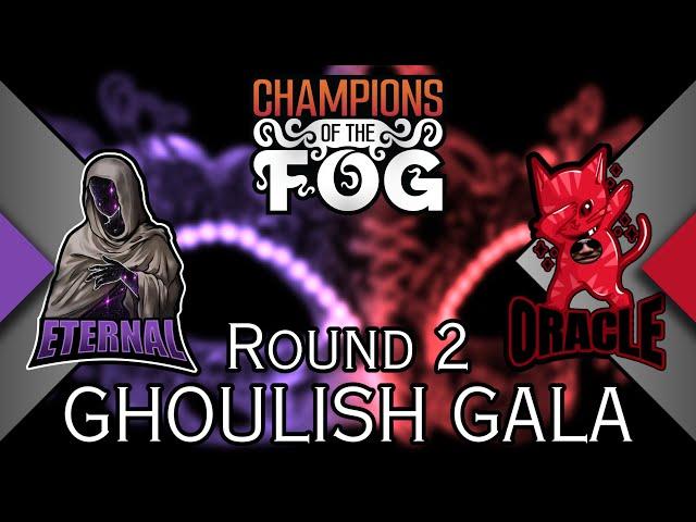 Ghoulish Gala | R2 | Eternal vs Oracle | Casted by @itsbubbleteetv & @PallyLIVE