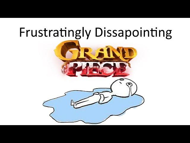 A Short But Angry Review On Grand Piece Online