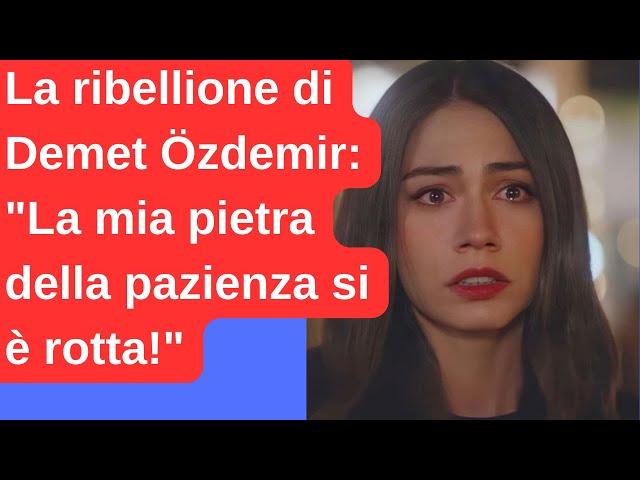 Demet Özdemir's rebellion: "My stone of patience is broken!"