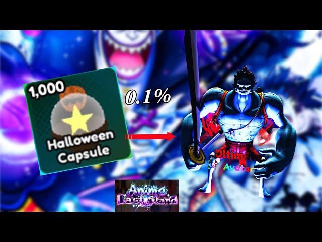 I OPENED OVER 1,000 HALLOWEEN CAPSULES IN ANIME LAST STAND!