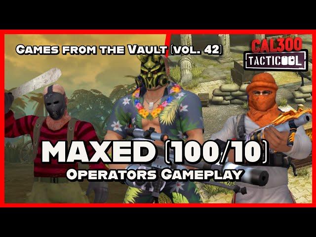 TACTICOOL:MAXED (100/10) OPERATORS GAMEPLAY[Games from the Vault vol.42]