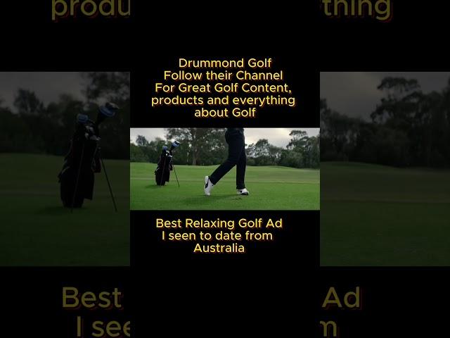 Drummond Golf | Best Relaxing Golf Ad Ever | Premier Golf Retailer From Australia | 2025