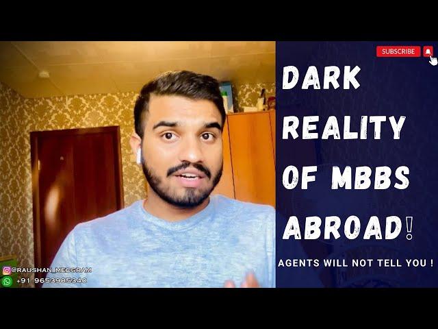 DARK REALITY OF MBBS ABROAD| Agents will not tell you the truth| Must watch Video| MBBS IN RUSSIA 