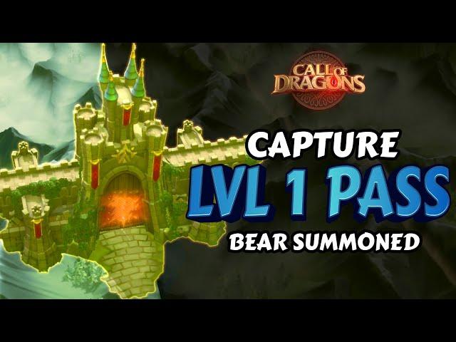 Level 1 Pass Capture - Bear Summoned - Call of Dragons - Cities Zeroed