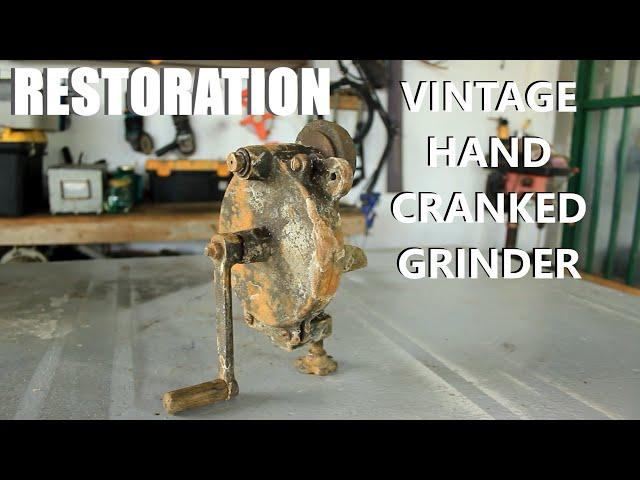 RESTORATION OF VERY OLD Hand Cranked Grinder Sharpener!!!