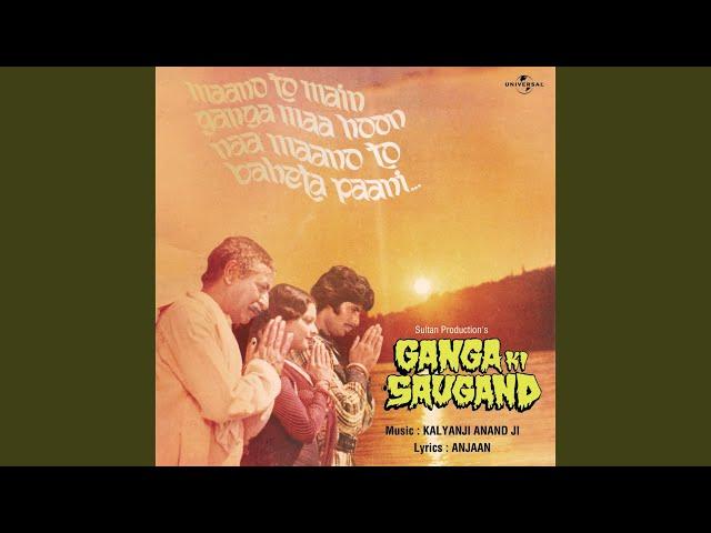 Maano To Main Ganga Maa Hoon (Part - II) (Ganga Ki Saugand / Soundtrack Version)