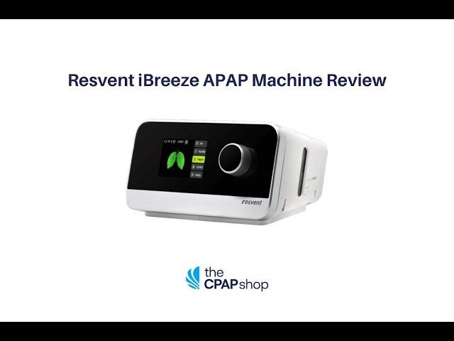 Resvent iBreeze Auto CPAP Machine Review by The CPAP Shop