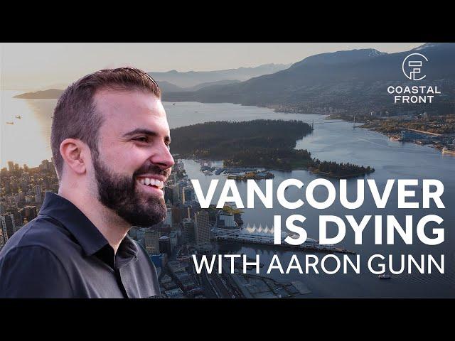 The Aftermath of "Vancouver is Dying" with Aaron Gunn