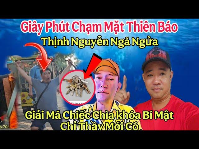 Nóng..Chạm Mặt Thiên Báo Thịnh Nguyễn Choáng Váng Lột Trần Chiếc Chìa khóa Bí Mật Chỉ Thầy Mới Có