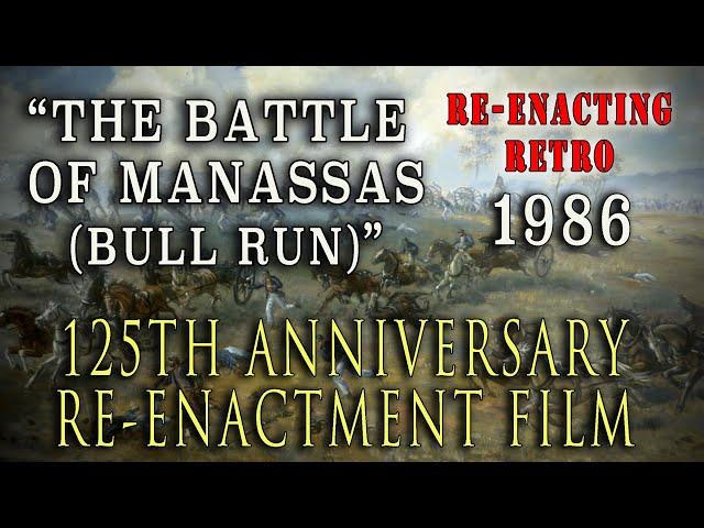 Civil War "Battle of Manassas (Bull Run)" - Complete 125th Anniv. Re-enactment VHS