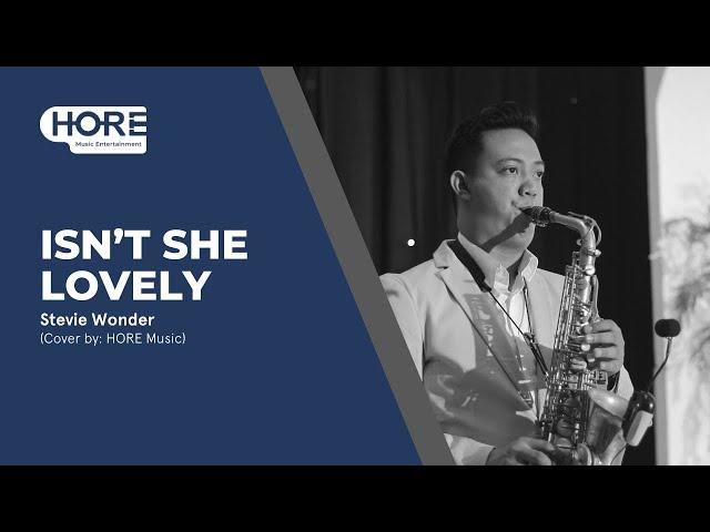 Isn't She Lovely - Stevie Wonder (Cover by Hore Music Entertainment)