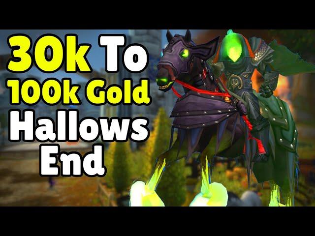 30k - 100k Gold Short / Long Term Hallows End Event In WoW - Today In Gold Making, Gold Farming