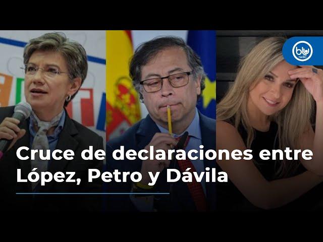 Cruce de declaraciones entre presidente Petro, Claudia López y Vicky Dávila por Benedetti