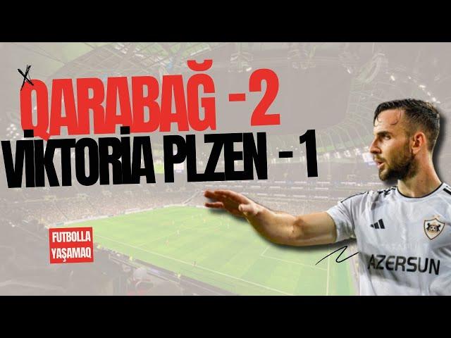 Qarabağ 2-1 Viktoria Plzeň | Yoxlama görüşü | Qollar