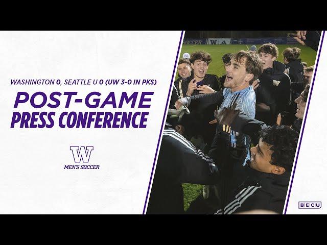 Washington Men's Soccer Postgame Press Conference: NCAA First Round