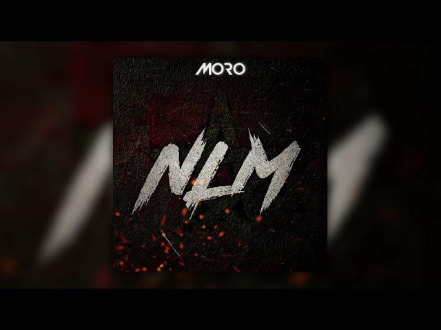 MORO - NLM ( PROD BY SKIZO )