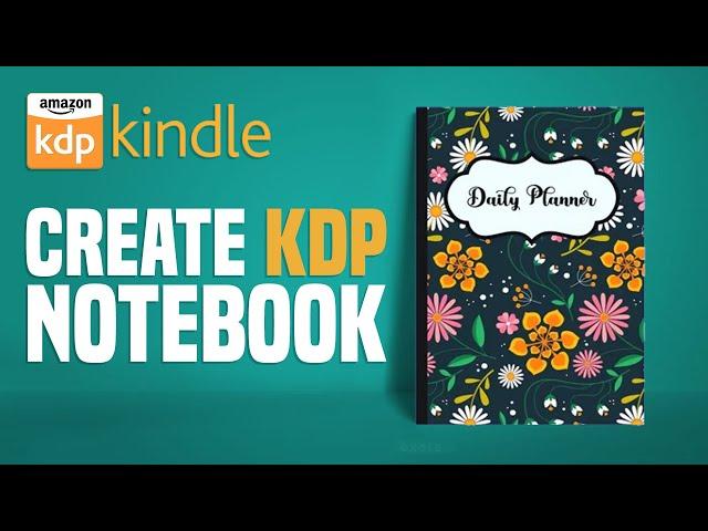 How to Create KDP Notebook | Low Content Books For Amazon Tutorial (2024)