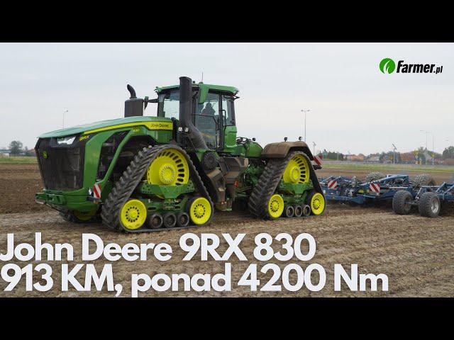 John Deere 9RX 830 - 913 KM, ponad 4200 Nm - najmocniejszy ciągnik świata pierwszy raz w Polsce