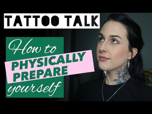 TATTOO TALK | How to PHYSICALLY prepare for a Tattoo | HayleeTattooer