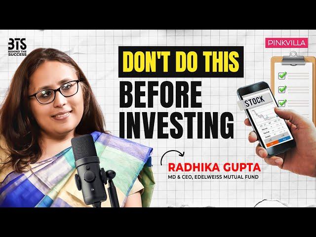 Radhika Gupta On Money Making SECRETS, Stock Market Crash, Early Retirement, Mutual Funds | Podcast