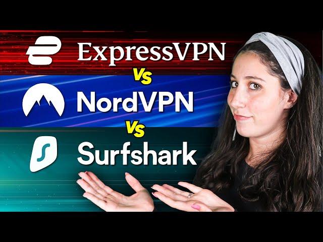 ExpressVPN vs NordVPN vs Surfshark - ULTIMATE Best VPN 2024 Comparison