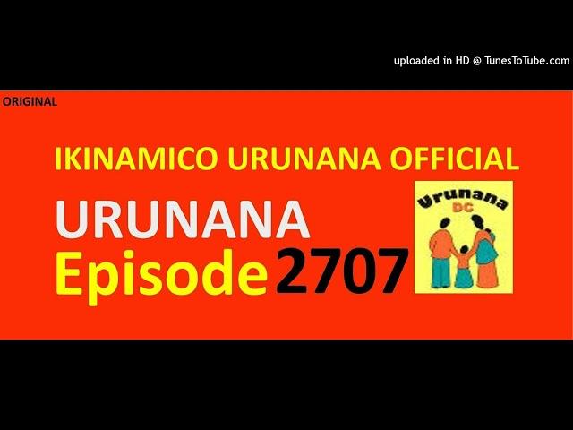 URUNANA Episode 2707//Pasikari yiyemeje kumenya iby'amadosiye Mukobwajana asinyana na Stefano...