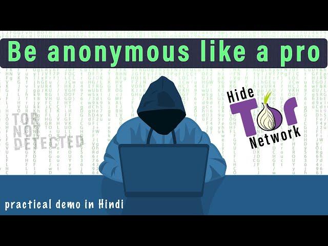 Stay Anonymous Online like a pro [Hindi]