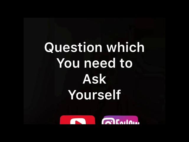 Question you need to ask yourself to get better