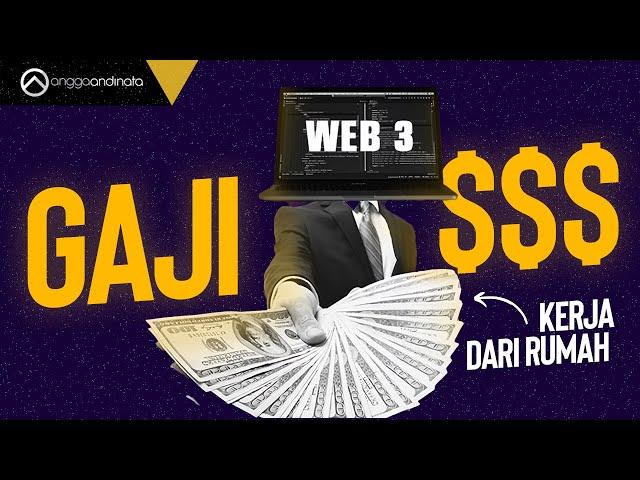 GAJI $$$ - Ini Peluang Di Web 3!