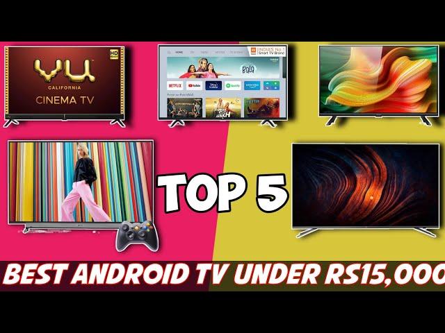 Top 5 Smart Android TV Under Rs15,000, OnePlus TV 32Y1..?