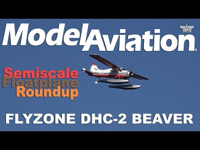 Floatplane Roundup - Flyzone DHC 2 Beaver