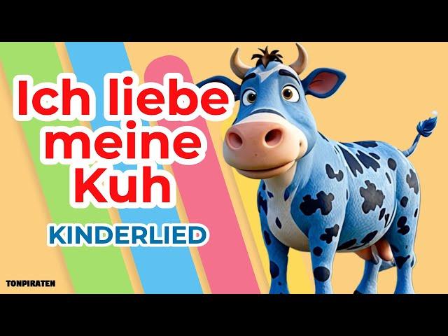 Kinderlied - Ich liebe meine Kuh - Tonpiraten