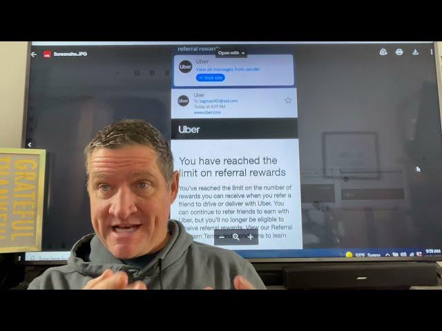You have reached the limit on Uber referral rewards. Keep working, but we will not pay you.