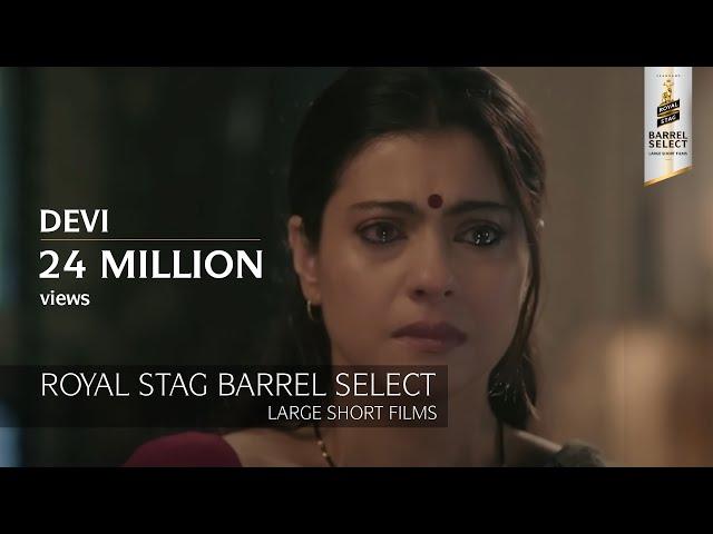 Devi - Short Film: Kajol, Shruti Haasan, Mukta Barve, Neha Dhupia | Royal Stag Barrel Select Shorts