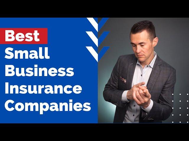 The 5 Best Small Business Insurance Companies