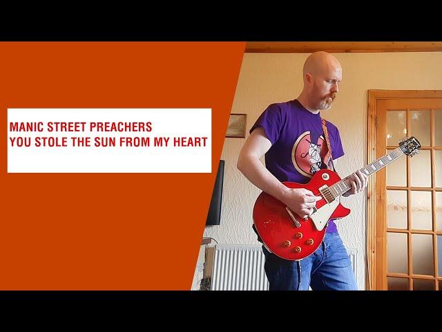 You Stole the Sun from my Heart - Manic Street Preachers (Guitar Cover)