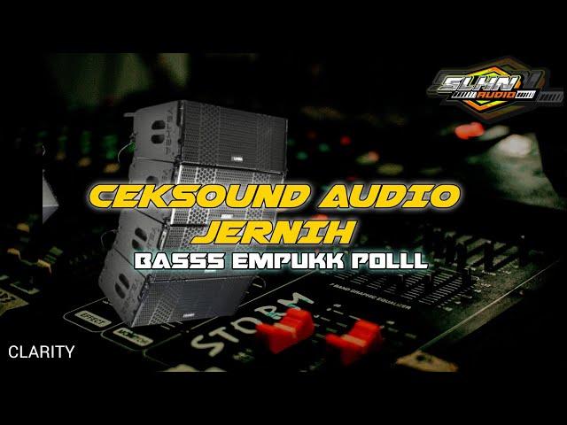 CEKSOUND EMPUK POLL ‼️ AUDIO HD CLARITY