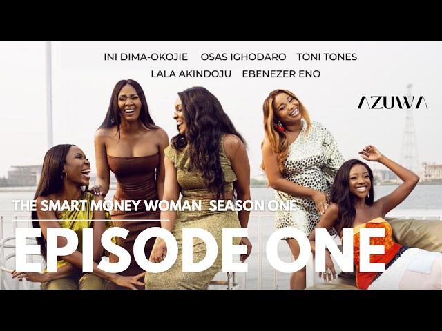 THE SMART MONEY WOMAN S1 | LATEST NIGERIAN MOVIE |  EPISODE 1 | Osas Ighodaro| Broke!