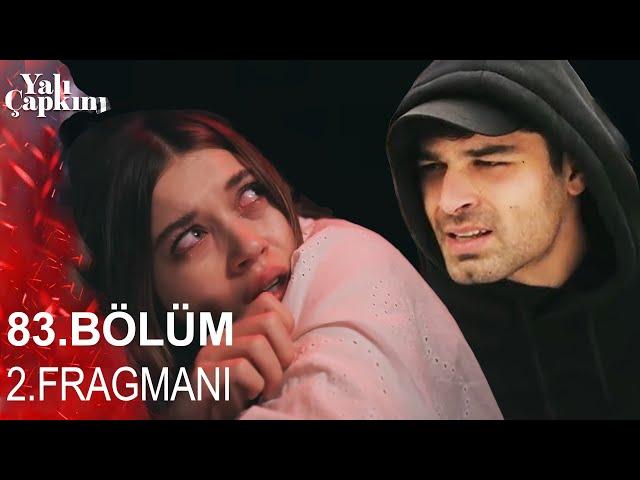 Yalı Çapkını 83. Bölüm 2. Fragmanı | SİNAN SEYRAN'I KAÇIRDI!