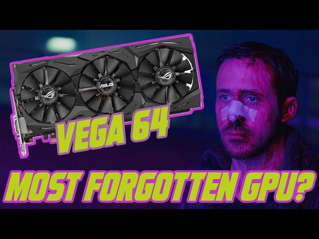 Y'all are sleeping on this | Testing VEGA 64 in 2024! (8 Games Benchmarked)