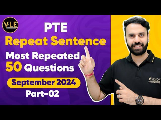 PTE Speaking Repeat Sentence | Real Exam Predictions September 2024 | Vision Language Experts