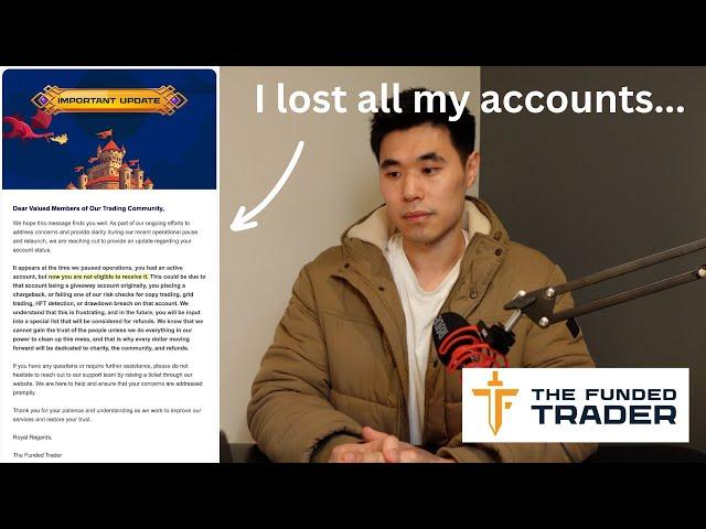 The Funded Trader Scam - I lost my accounts! (Latest Update)