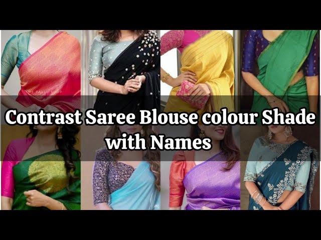 Contrast Saree Blouse colour Shade with Names|| Saree Blouse colour combination||blouse saree ideas