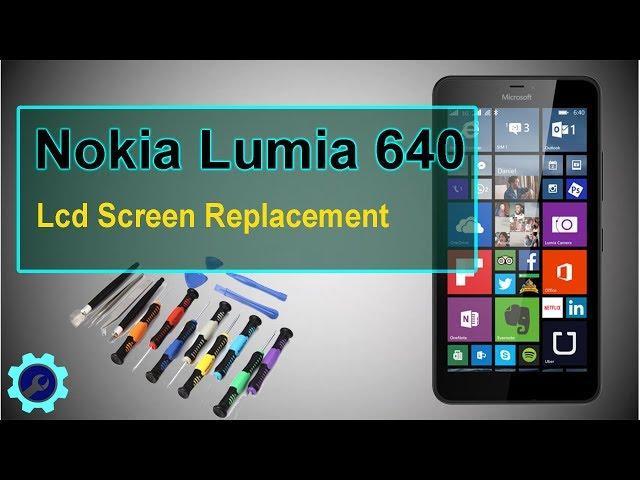 Nokia Lumia 640 Lcd Screen Change