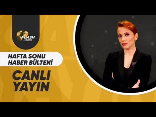 HANDAN TURAN KOLTUK İLE HAFTASONU ANA HABER  / FLASH HABER TV CANLI YAYIN    / 24.11. 2024