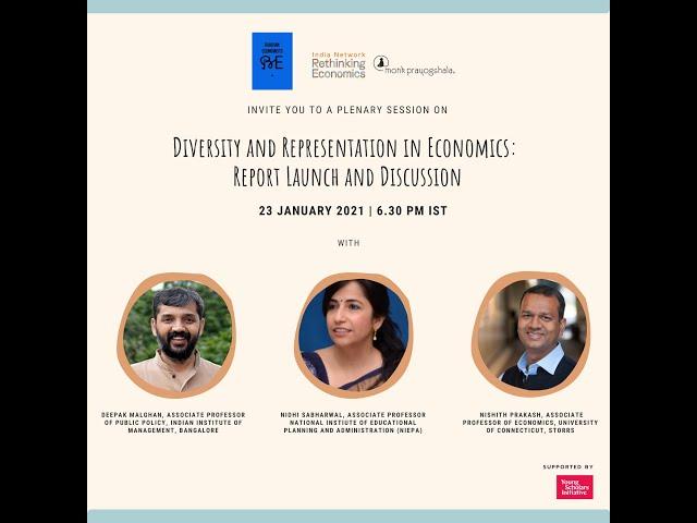 Diversity and Representation in Economics I | Deepak Malghan, Nidhi Sabharwal and Nishith Prakash