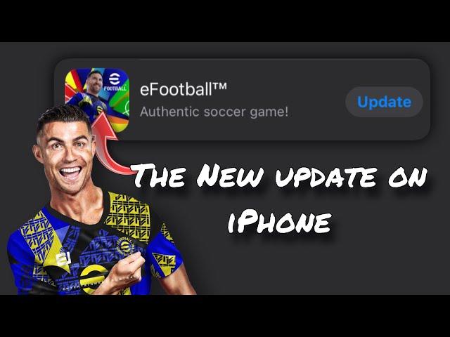 How to Download the eFootball 2025 Update on iPhone Devices ( ios ) 